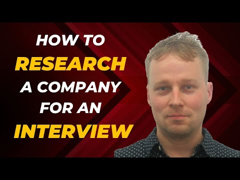 How To Research a Company For An Interview