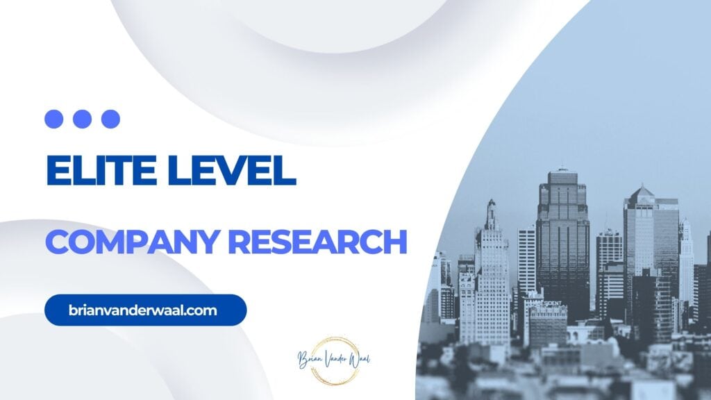 An image of a city with skyscrapers that has a blue polar effect filter.  There is a header in two shades of blue which says "ELITE LEVEL Company Research." Above the header is a design feature with three dots and below the header is the web address "brianvanderwaal.com" with a rounded background behind. Finally, there is the Brian Vander Waal brand logo.